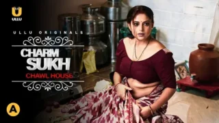 Charmsukh (Chawl House 1 ) 2021 Hindi Web Series Ullu